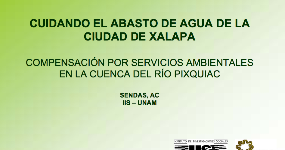 Compensación por Servicios Ambientales en la Cuenca del Río Pixquiac - Consejo Civil Mexicano ...