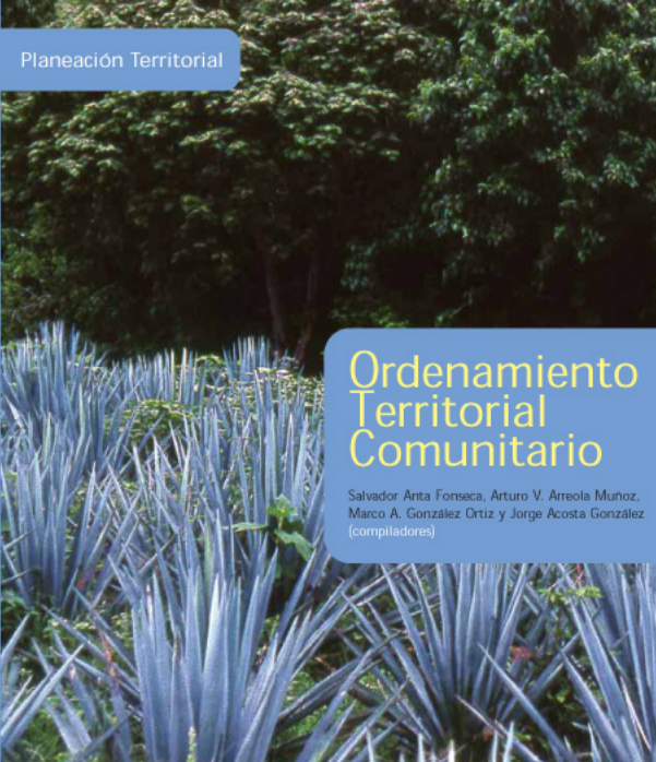 Ordenamiento Territorial Comunitario - Consejo Civil Mexicano para la Sivilcultura Sotenible