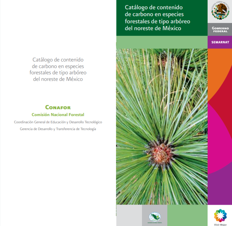 Catálogo de contenido de carbono en especies forestales de tipo arbóreo del noreste de México ...