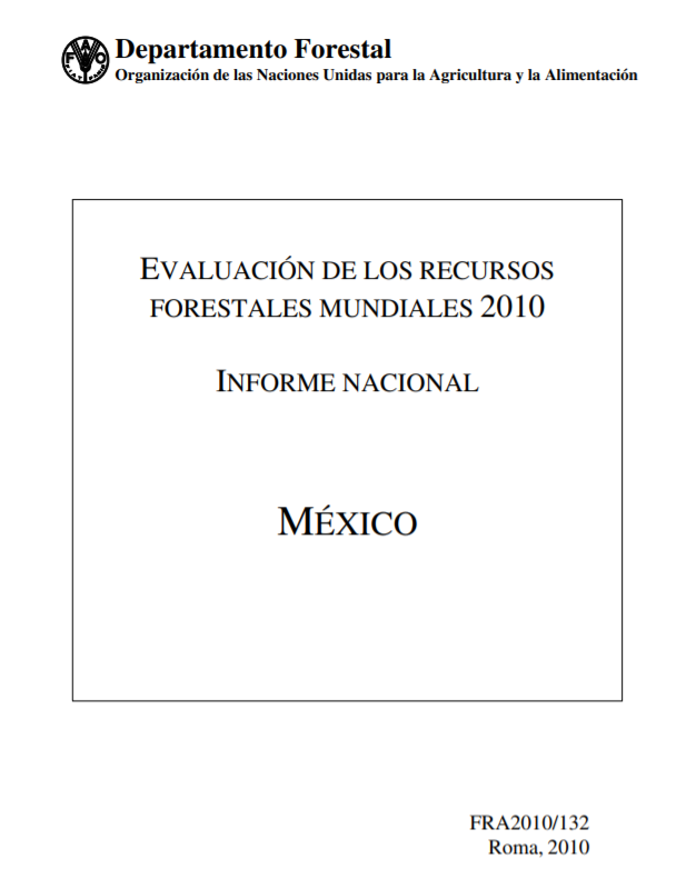 Evaluación De Los Recursos Forestales Mundiales 2010 - Consejo Civil Mexicano para la ...