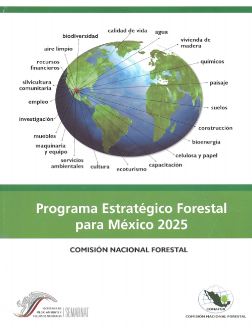 Programa Estratégico Forestal para México 2025 - Consejo Civil Mexicano para la Sivilcultura ...